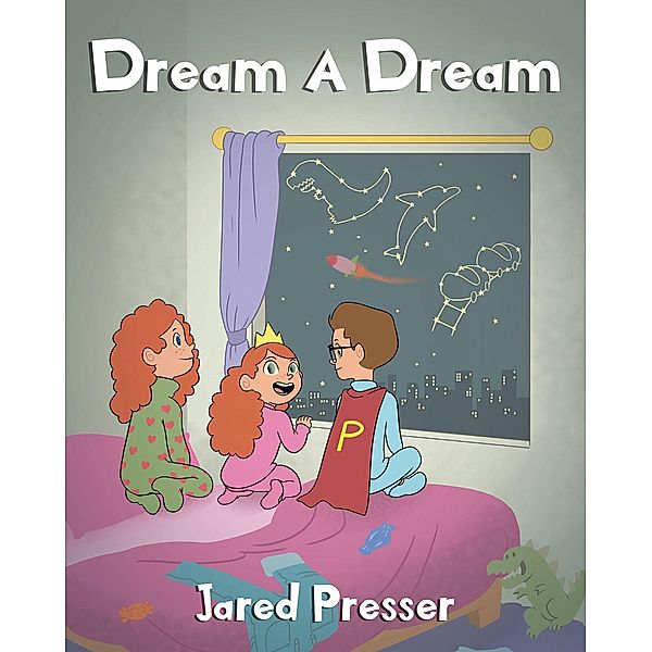 Dream A Dream, Jared Presser