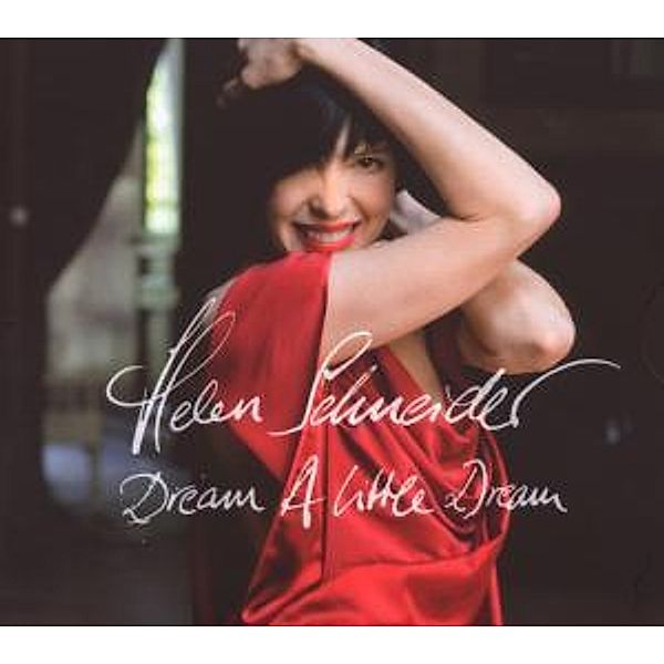 Dream A Little Dream, Helen Schneider
