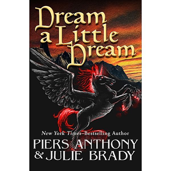 Dream a Little Dream, Piers Anthony, Julie Brady
