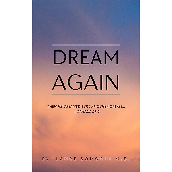 Dream Again, 'Lanre Somorin