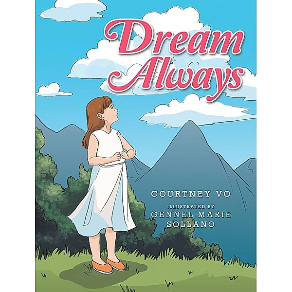 Dream Always, Courtney Vo