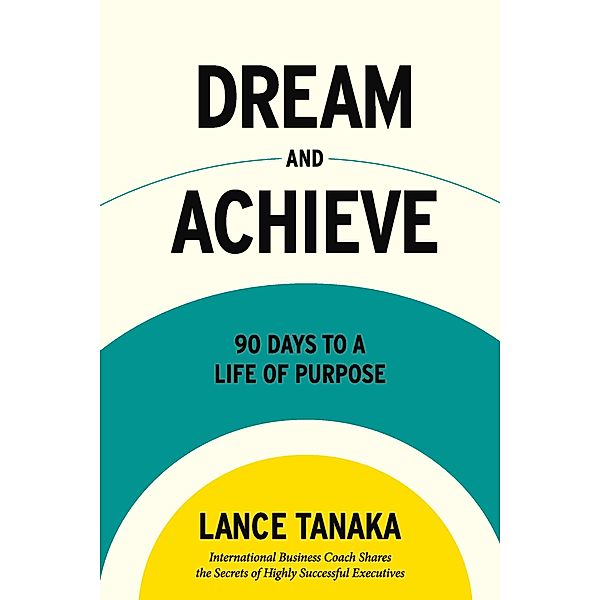 Dream and Achieve, Lance Tanaka