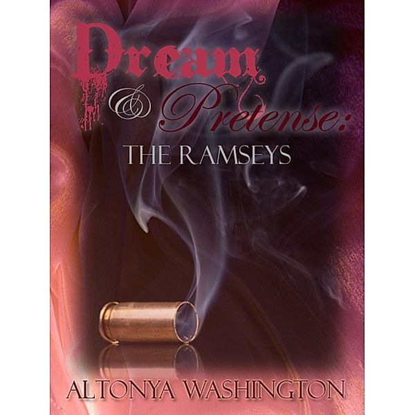 Dream and Pretense: The Ramseys / AlTonya Washington, Altonya Washington