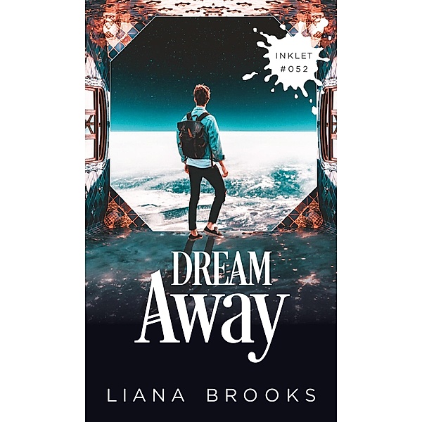 Dream Away (Inklet, #52) / Inklet, Liana Brooks