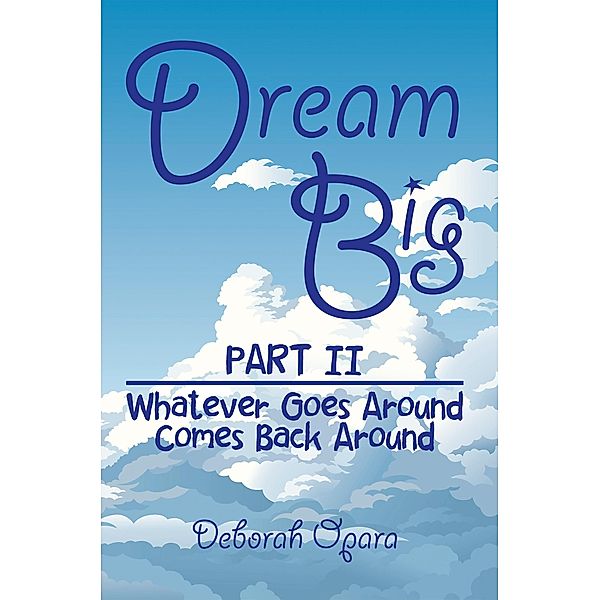 Dream Big, Deborah Opara