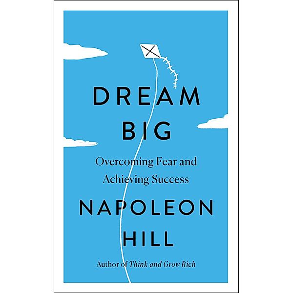 Dream Big / Simple Success Guides, Napoleon Hill