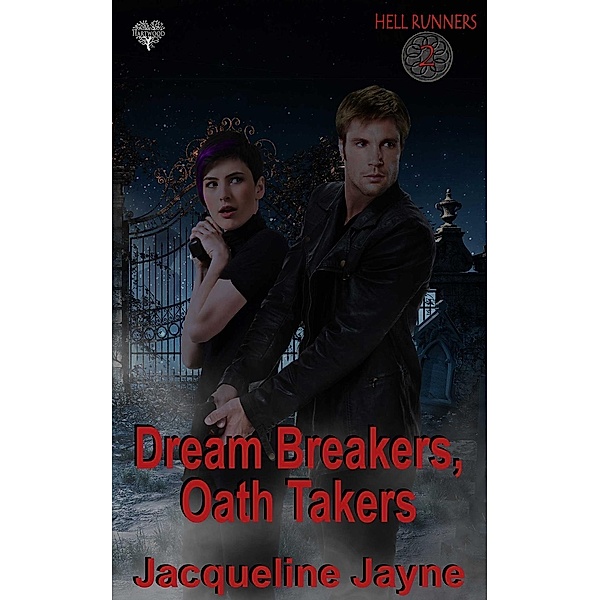 Dream Breakers, Oath Takers, Jacqueline Jayne
