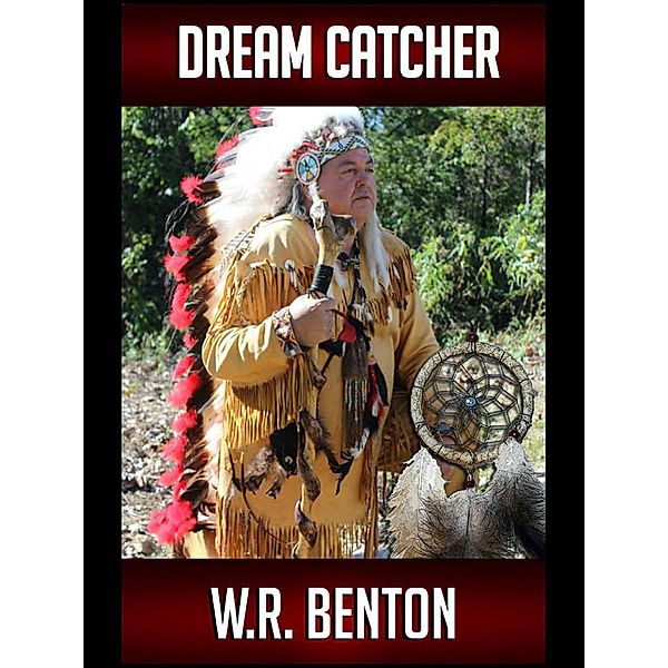 Dream Catcher, W. R. Benton