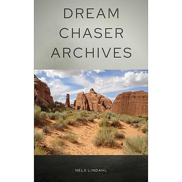 Dream Chaser Archives, Nels Lindahl