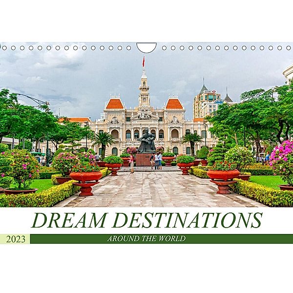 Dream destinations around the world (Wall Calendar 2023 DIN A4 Landscape), Birgit Harriette Seifert