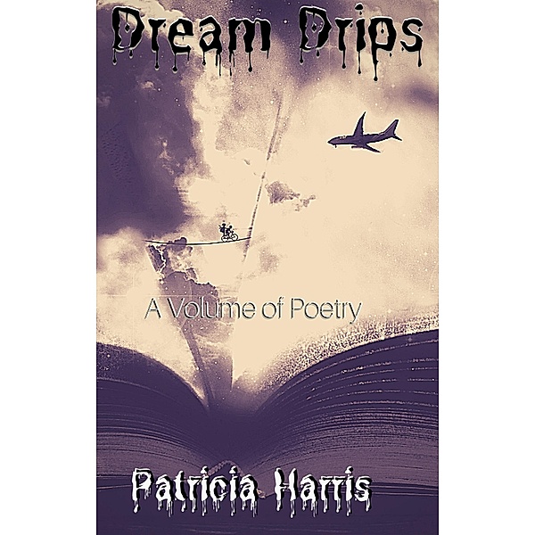 Dream Drips, Patricia Harris