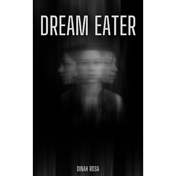 Dream Eater, Dinah Rosa