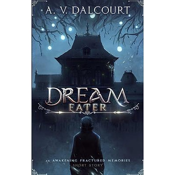 Dream Eater / Fantasy Ethos, A. V. Dalcourt