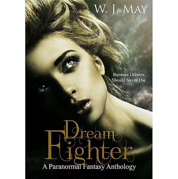 Dream Fighter, W. J. May