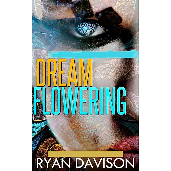 Dream Flowering, Ryan Davison