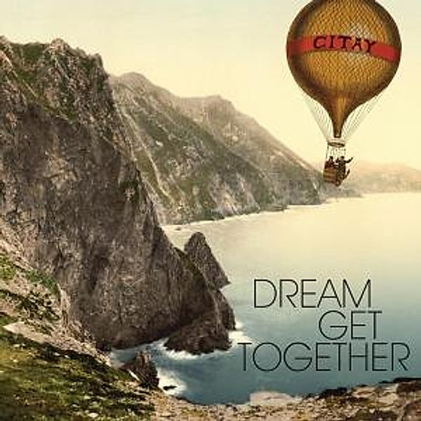 Dream Get Together (Vinyl), Citay