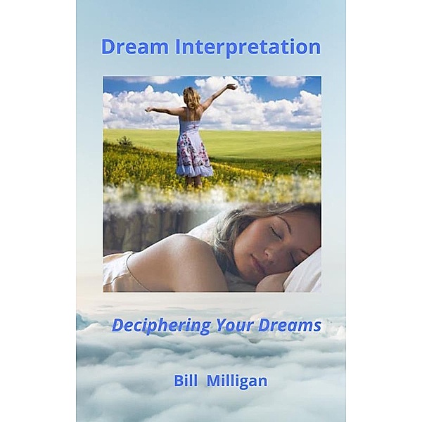 Dream Interpretation, Bill Milligan