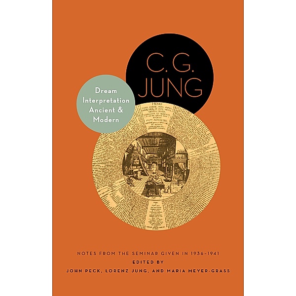 Dream Interpretation Ancient and Modern / Philemon Foundation Series, C. G. Jung