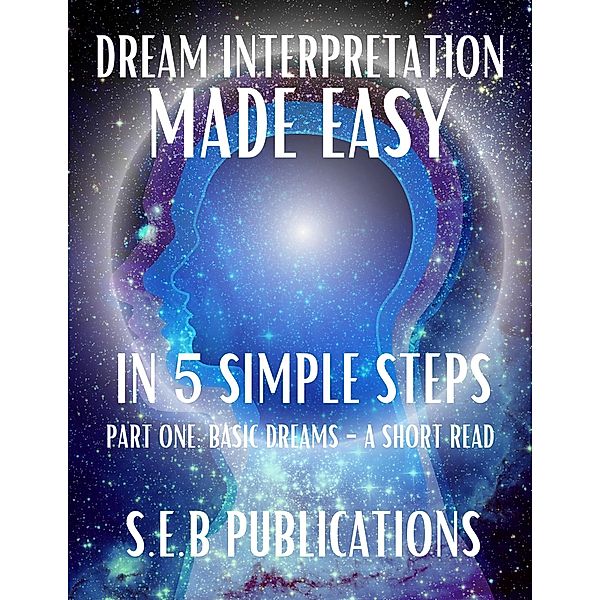 Dream Interpretation Made Easy, S. E. B. Publications