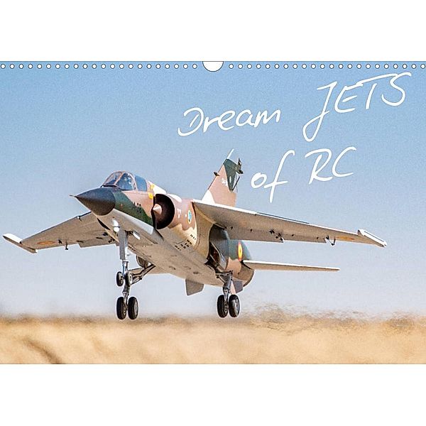 Dream Jets of RC (Wall Calendar 2023 DIN A3 Landscape), Geoff Grice