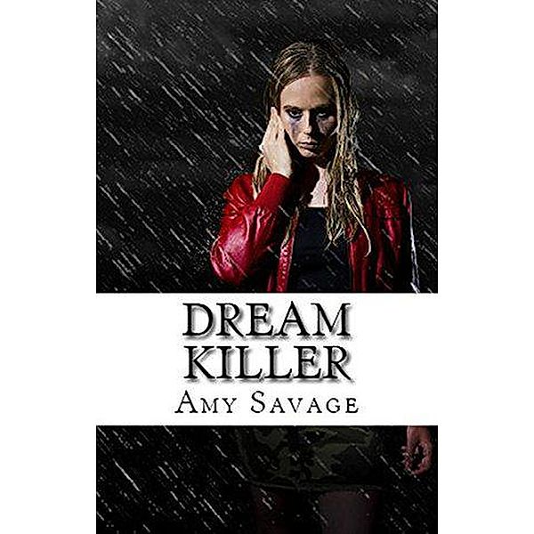 Dream Killer, Amy Savage