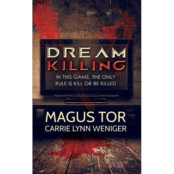 Dream Killing, Magus Tor, Carrie Lynn Weniger