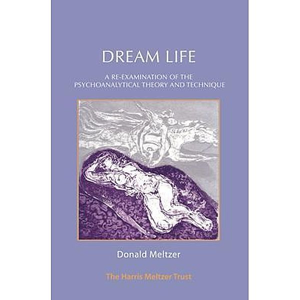 Dream Life / Harris Meltzer Trust, Donald Meltzer