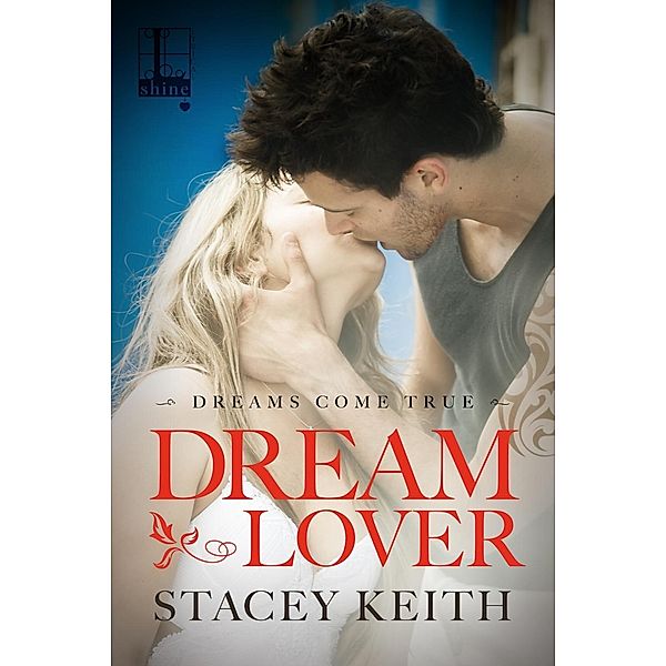 Dream Lover, Stacey Keith