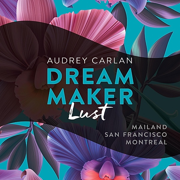 Dream Maker - 2 - Dream Maker - Lust (Dream Maker 2), Audrey Carlan