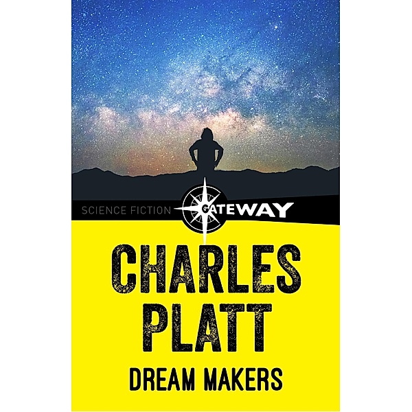 Dream Makers / Gateway, Charles Platt