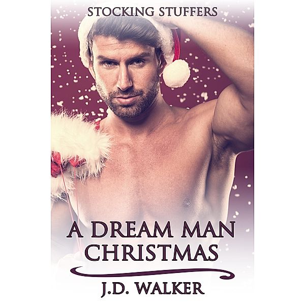 Dream Man Christmas, J. D. Walker