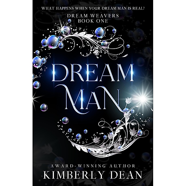 Dream Man (Dream Weavers, #1) / Dream Weavers, Kimberly Dean