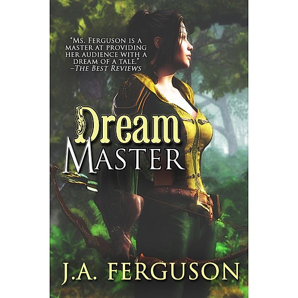 Dream Master / The Dream Chronicles, J. A. Ferguson