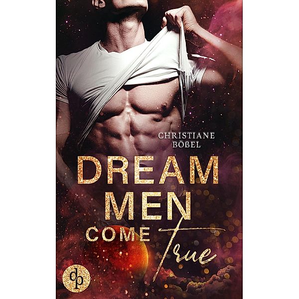 Dream Men Come True, Christiane Bößel