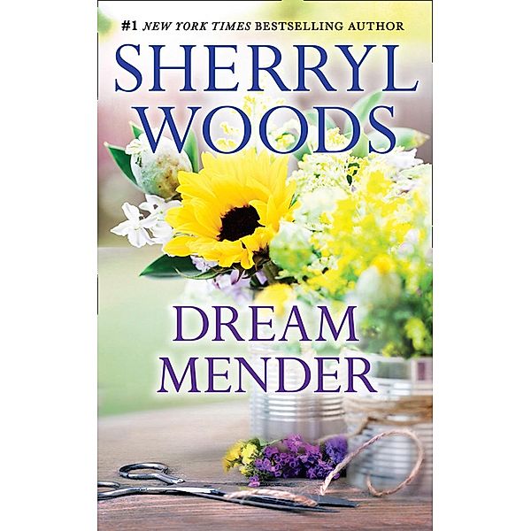 Dream Mender / Mills & Boon, Sherryl Woods