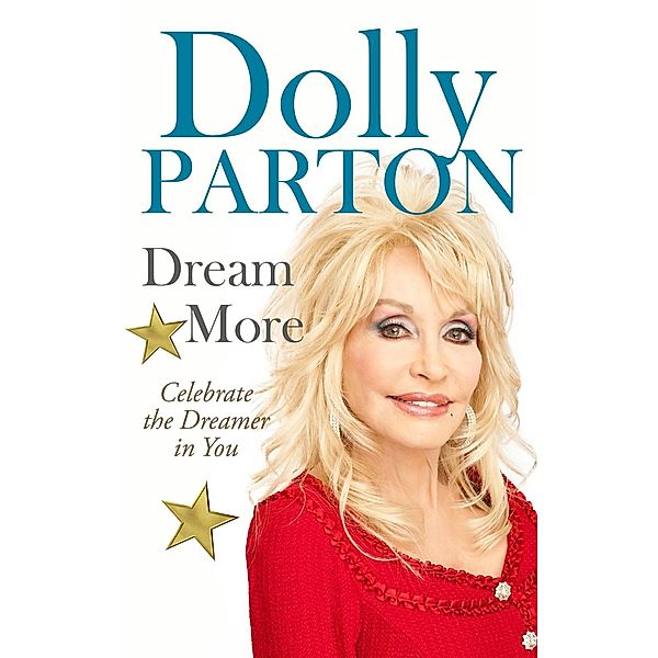 Dream More, Dolly Parton