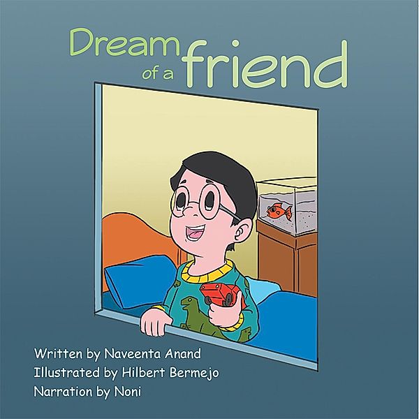 Dream of a Friend, Naveenta Anand