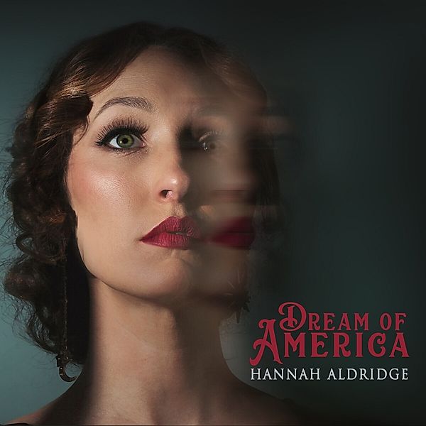 Dream Of America, Hannah Aldridge