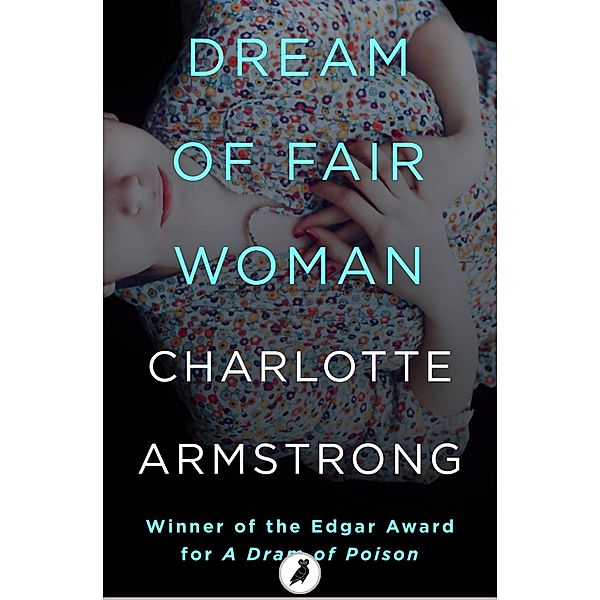 Dream of Fair Woman / mysteriouspress.com, Charlotte Armstrong