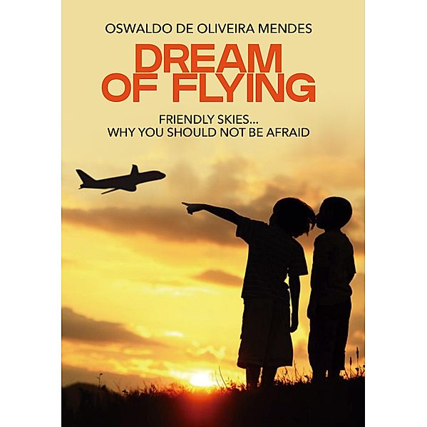 Dream of flying, Oswaldo de Oliveira Mendes