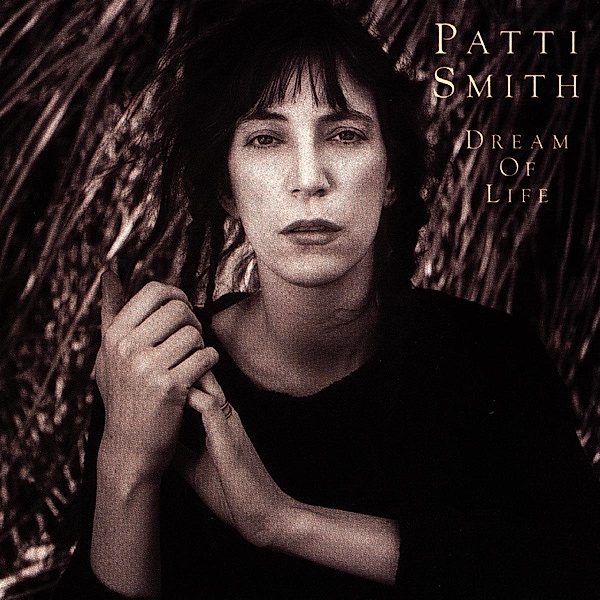 Dream Of Life, Patti Smith