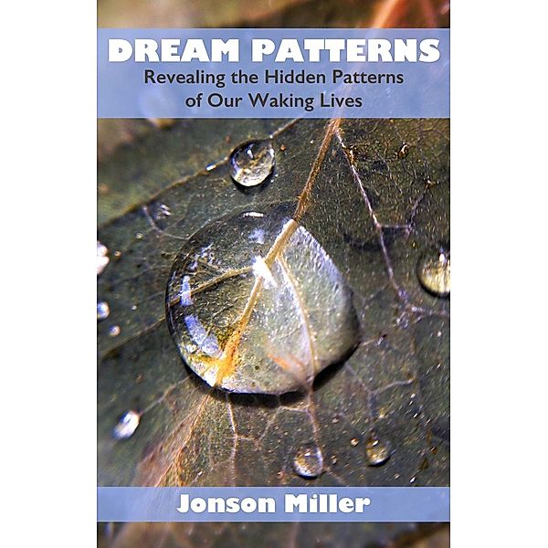 Dream Patterns, Jonson Miller