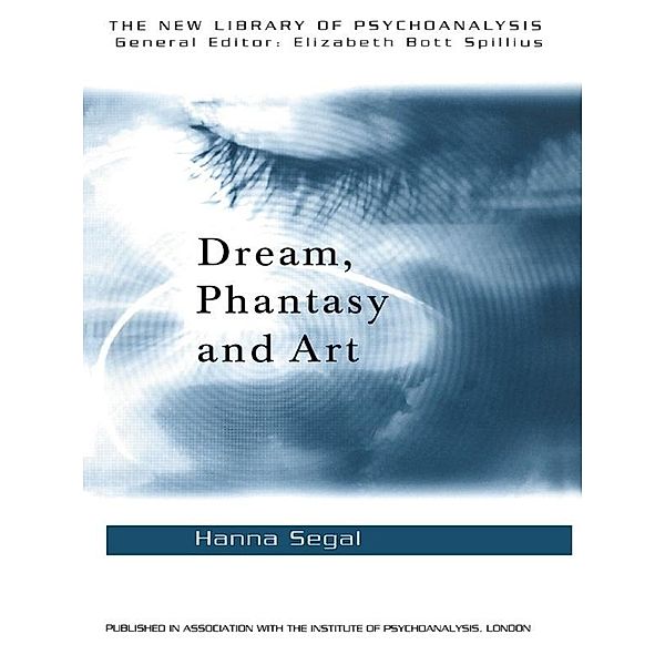 Dream, Phantasy and Art, Hanna Segal