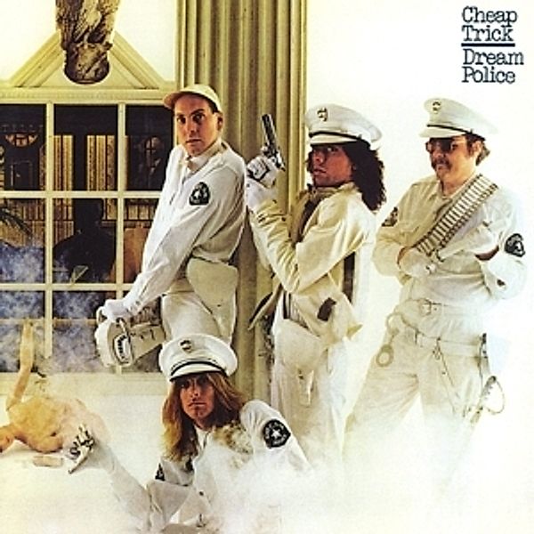 Dream Police, Cheap Trick