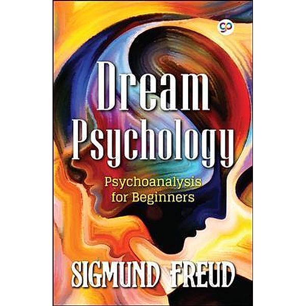 Dream Psychology / GENERAL PRESS, Sigmund Freud