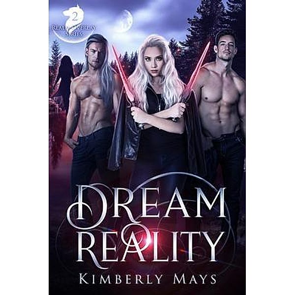 Dream Reality / Realm Overlay Series Bd.2, Kimberly Mays