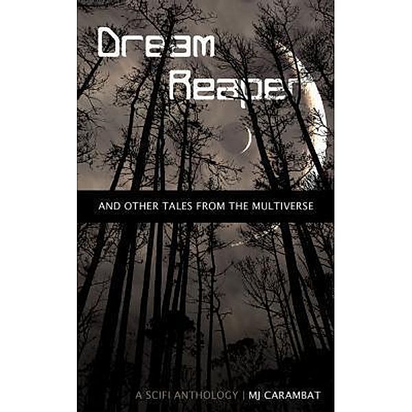 Dream Reaper / DW Press, M J Carambat