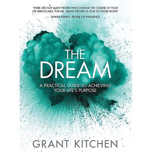 Dream / RedDoor Publishing, Grant Kitchen