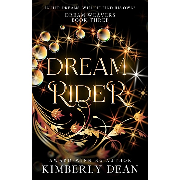 Dream Rider (Dream Weavers, #3) / Dream Weavers, Kimberly Dean