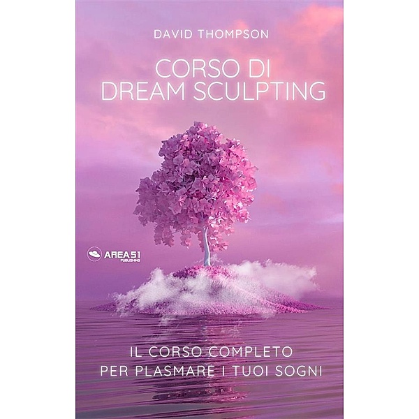 Dream Sculpting, David Thompson